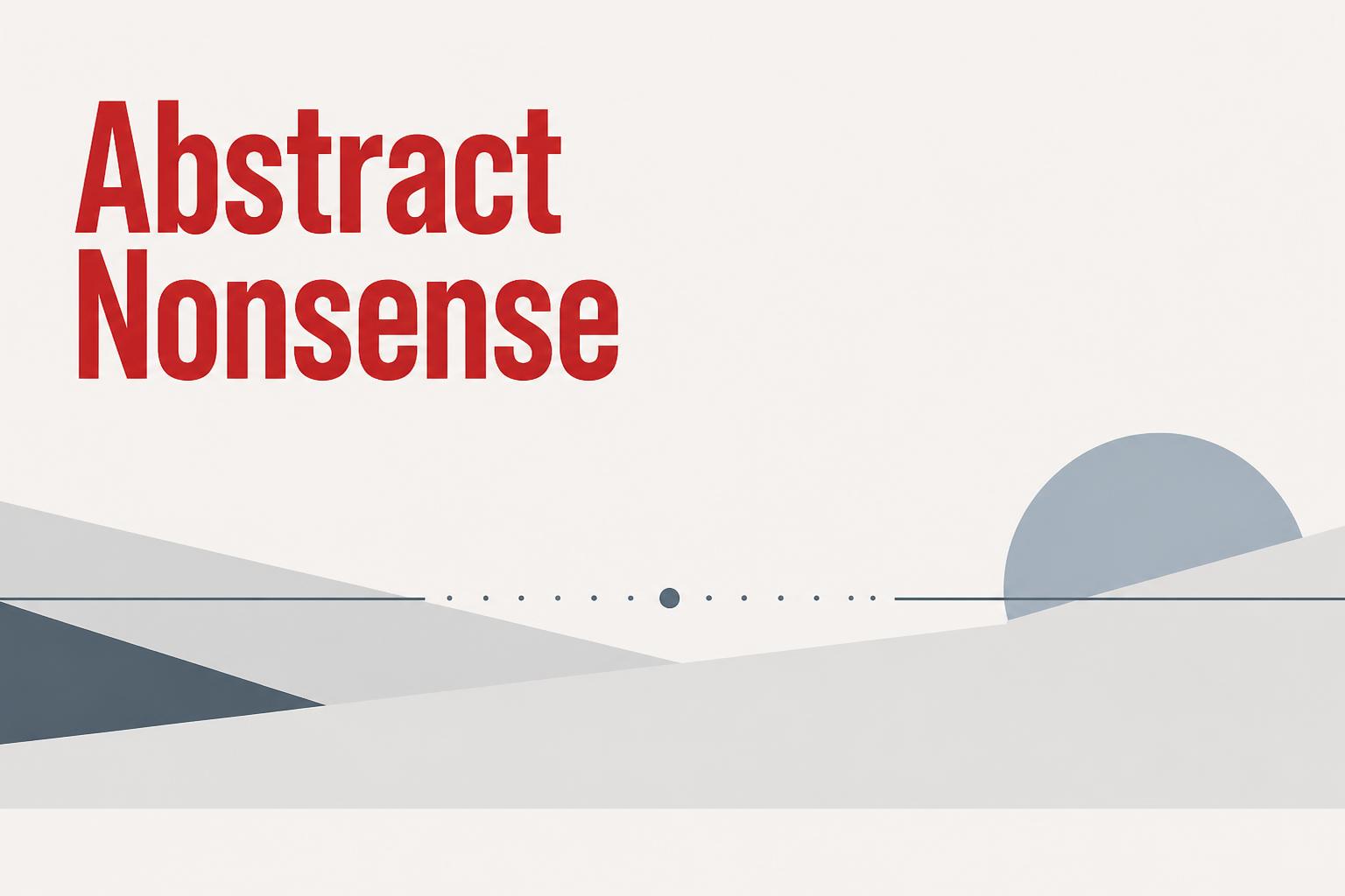 左上に大きなゴシックフォントで「Abstract Nonsense」というキャンプションを赤い…
